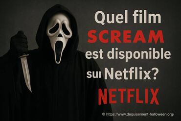 Quel film Scream est disponible sur Netflix ?