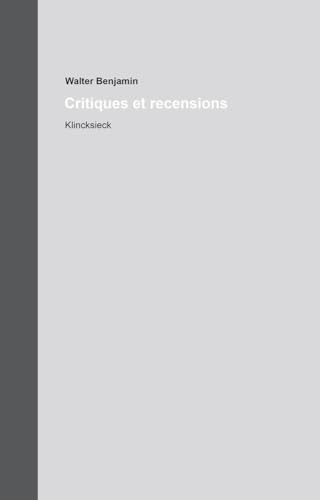 Critiques et recensions: Oeuvres et inédits Tomes 13.1 et 13