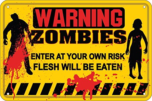 Avertissement Zombies entrent à vos risques et périls