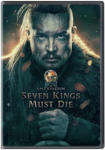 LAST KINGDOM: SEVEN KINGS MUST DIE